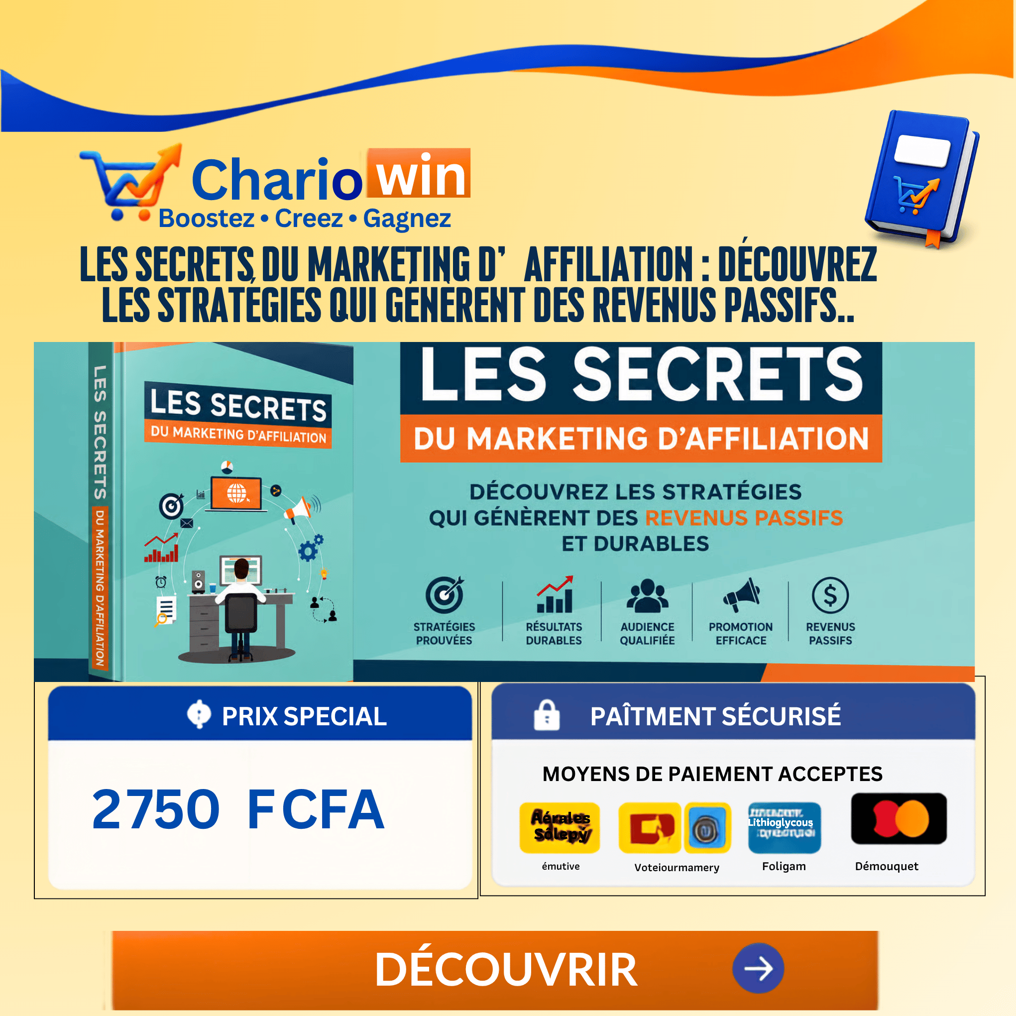 Les Secrets Du Marketing D’affiliation : découvrez les stratégies qui génèrent des revenus passifs..